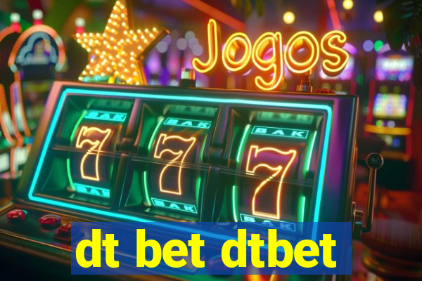 dt bet dtbet